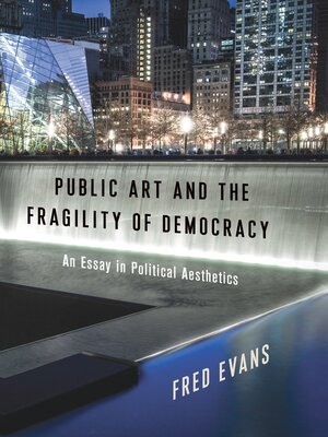 cover image of Public Art and the Fragility of Democracy